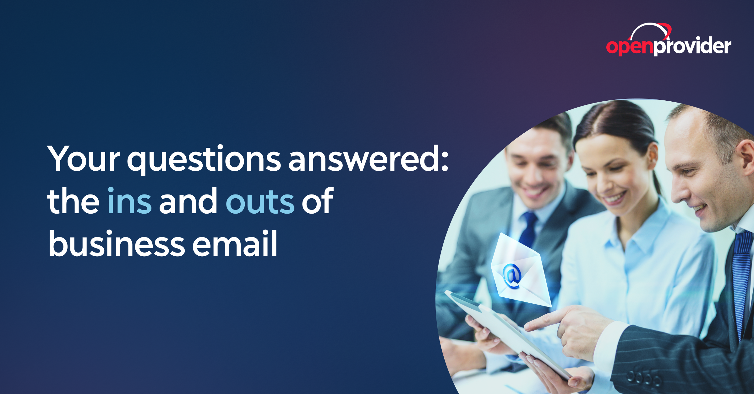 Your questions answered: business email