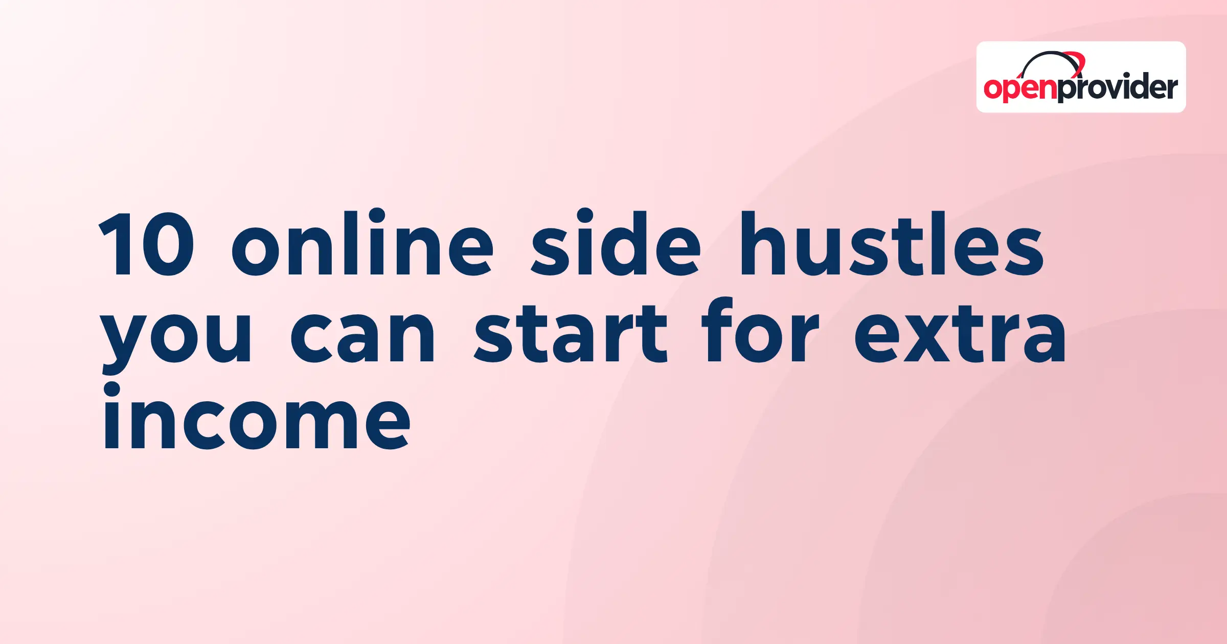 10 online side hustles you can start for extra income