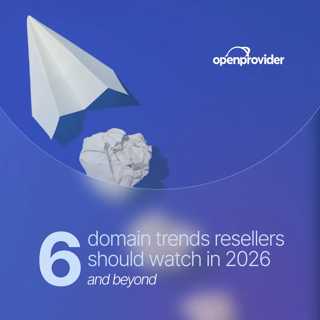 6 domain trends resellers should watch in 2026 and beyond