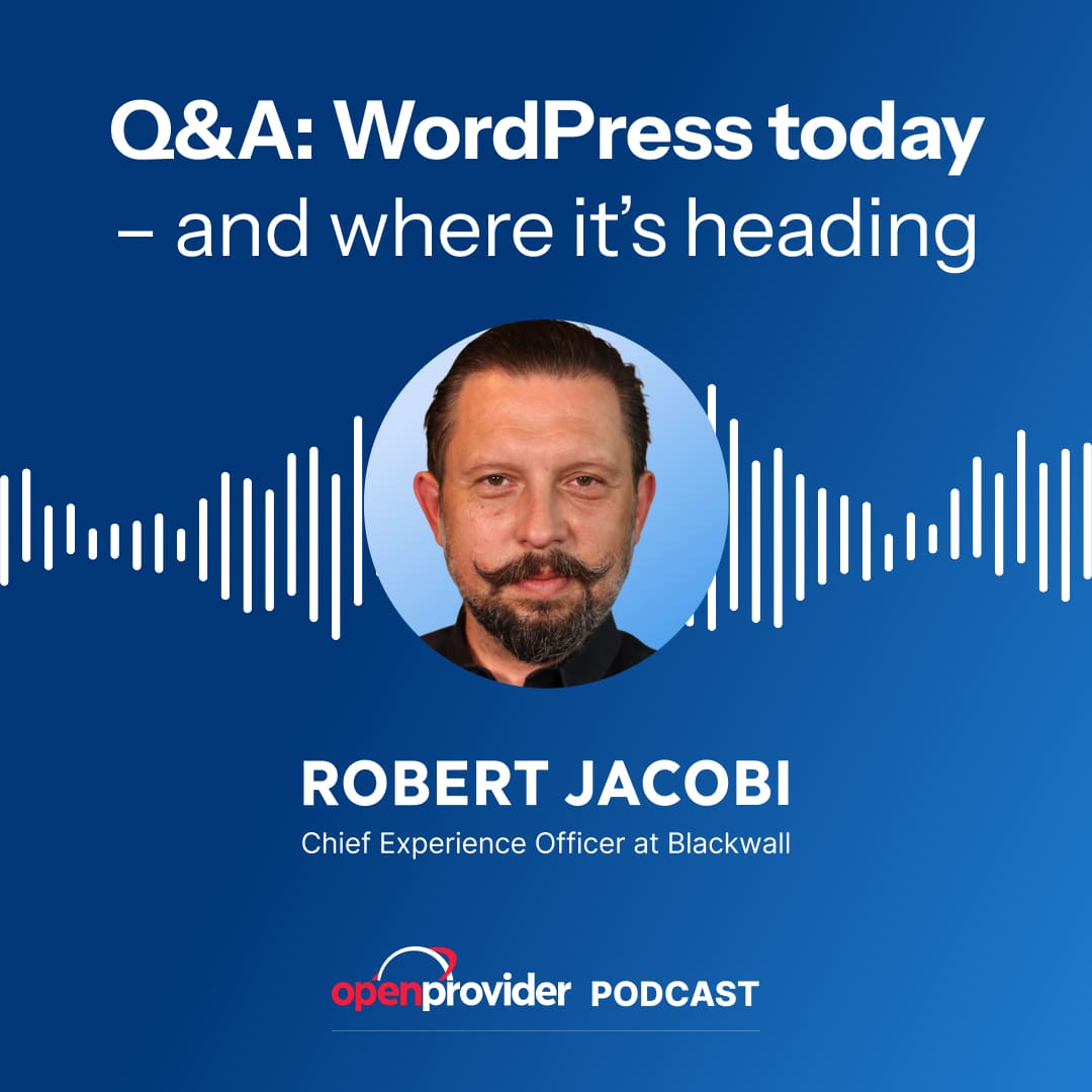 Robert Jacobi Blackwall Openprovider Podcast Wordpress AI bots
