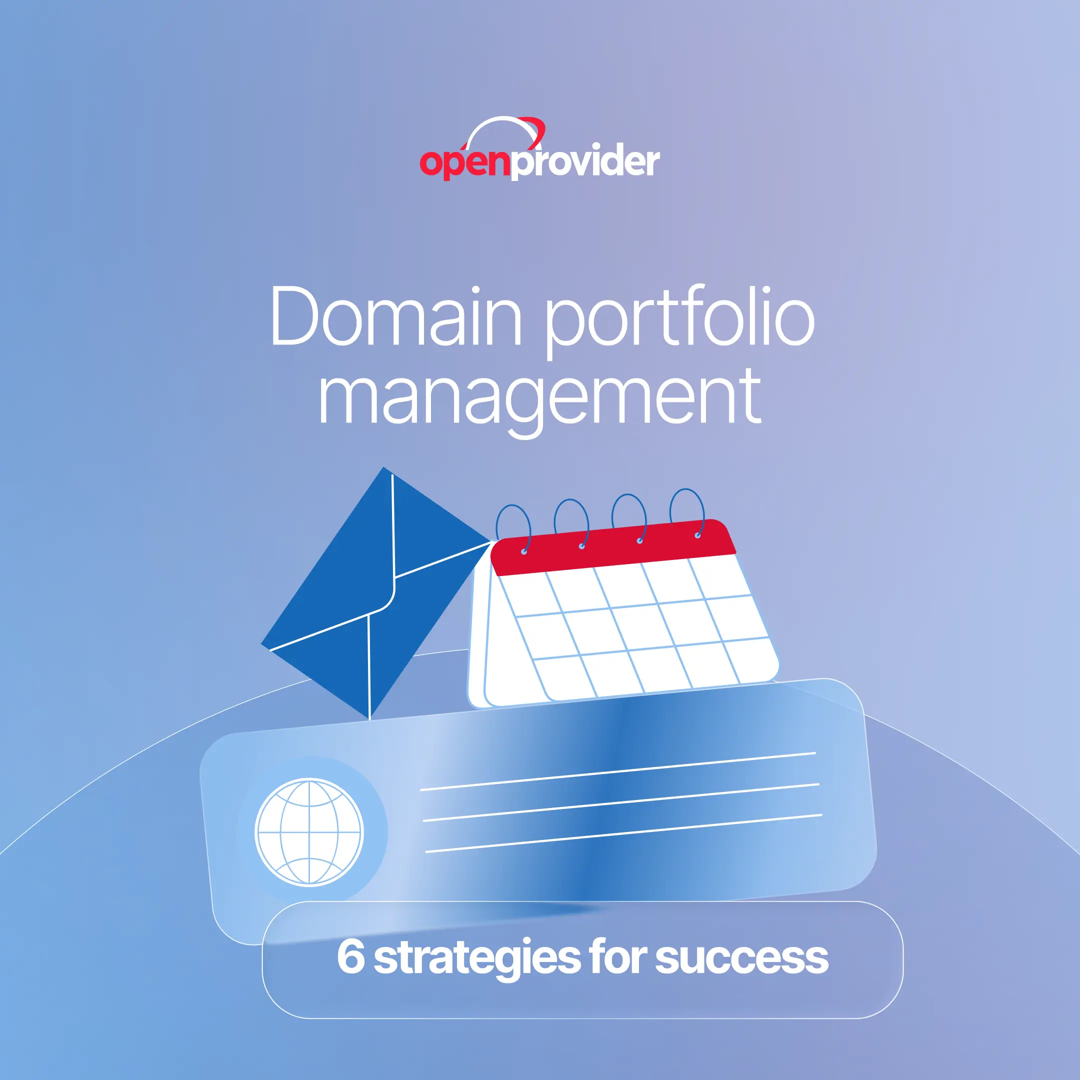 Domain portfolio management: 6 strategies for success